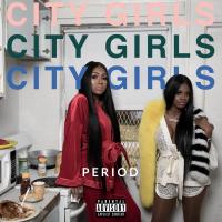 Artwork for PERIOD by City Girls