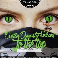 Artwork for To The Top by Dustin Dynasty Nelson