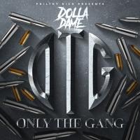 Artwork for Philthy Rich Presents: Only the Gang by Dolla Dame