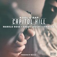 Artwork for Capitol Hill (feat. Manolo Rose, Sheek Louch & Cormega) by Kool G Rap