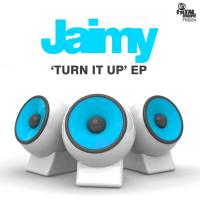 Artwork for Turn It Up EP by Jaimy