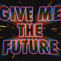 Artwork for Give Me The Future by Bastille