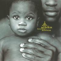 Artwork for Born in Africa by Dr. Alban