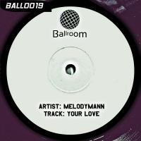 Artwork for Your Love by Melodymann