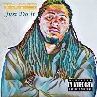 Artwork for Just Do It by Trumain