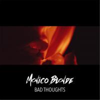 Artwork for Bad Thoughts by Monico Blonde