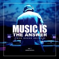Artwork for Music Is The Answer (Tech House Edition), Vol. 1 by Various Artists