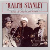 Artwork for Short Life Of Trouble by Ralph Stanley