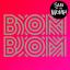 Artwork for Bom Bom (Radio Edit)