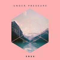 Artwork for Under Pressure 2022 by Bar Lounge