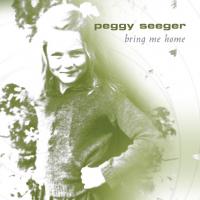 Artwork for Bring Me Home by Peggy Seeger