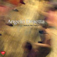 Artwork for Watch Me Dance by Angelo Draetta