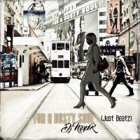 Artwork for For A Dusty Soul (Just Beatz) by DJ Nipper