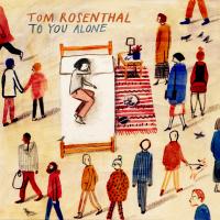 Artwork for To You Alone by Tom Rosenthal