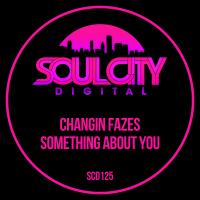 Artwork for Something About You by Changin Fazes