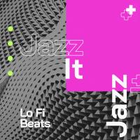 Artwork for Jazz It by Lo-Fi Beats