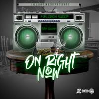 Artwork for On Right Now (feat. San Quinn) by FieldBoy Swoop