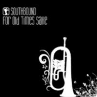 Artwork for For Old Times Sake by Southbound