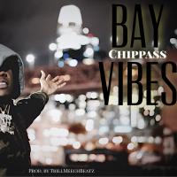 Artwork for Bay Vibes by Chippass