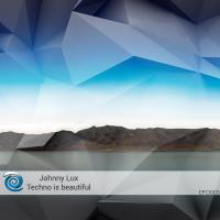 Artwork for Techno Is Beautiful by Johnny Lux