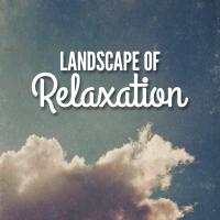 Artwork for Landscape of Relaxation by Sounds of Nature Relaxation