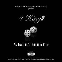 Artwork for What It's Hittin For by 4 Kings