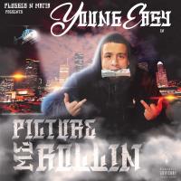 Artwork for Picture Me Rollin by Young Ea$y