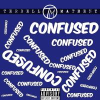 Artwork for Confused by Terrell Matheny