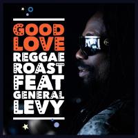 Artwork for Good Love by Reggae Roast