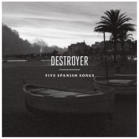 Artwork for Five Spanish Songs by Destroyer