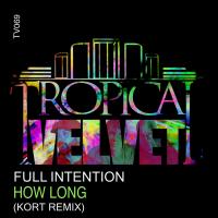 Artwork for How Long (KORT Remix) by Full Intention