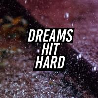 Artwork for Dreams Hit Hard by Deep House