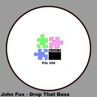 Artwork for Drop That Bass by John Fux