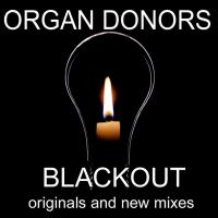 Artwork for Blackout 2008 by Organ Donors