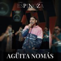Artwork for Agüita Nomás by Espinoza Paz