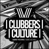 Artwork for Clubbers Culture: Hard Techno, Hard As Hell by Various Artists