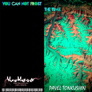 Artwork for You Can Not Frost The Time (Original Mix)