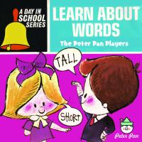 Artwork for A Day In School - Learn About Words by Peter Pan Players and Orchestra