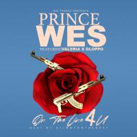 Artwork for On The Line 4 U (feat. Gloppo & Valeria) by Prince Wes