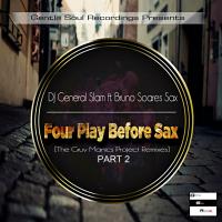 Artwork for Four Play Before Sax, Pt. 2 (Uptown Funk Mix) by DJ General Slam