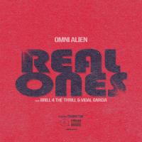 Artwork for Real Ones (feat. Brill 4 The Thrill & Vidal Garcia) by Omni Alien