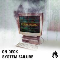 Artwork for System Failure by On Deck