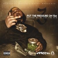 Artwork for Put the Pressure on 'Em 3 by Da Alphabets