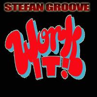 Artwork for Work It by Stefan Groove