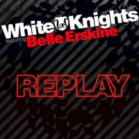 Artwork for Replay by White Knights