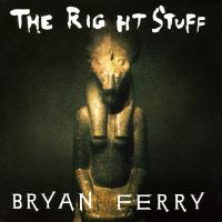 Artwork for The Right Stuff by Bryan Ferry