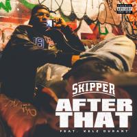 Artwork for After That (feat. Kelz Durant) by Skipper