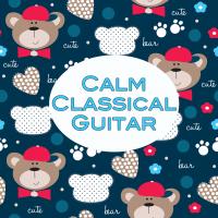 Artwork for Calm Classical Guitar by Baby Lullaby