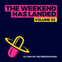 Artwork for The Weekend Has Landed, Vol. 2 by NG Rezonance