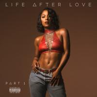 Artwork for Life After Love, Pt. 1 by Victoria Monét